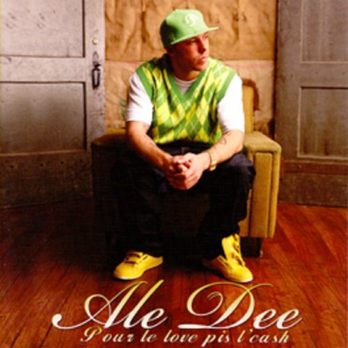 Ale Dee / Pour Le Love Pis L'Cash - CD (Used) - www.Shopthatapp.com