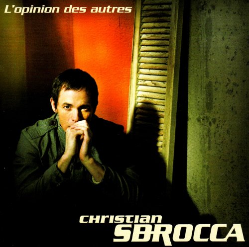 Christian Sbrocca / L'Opinion Des Autres - CD (Used)