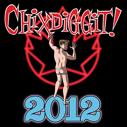 Chixdiggit! / 2012 - CD - www.Shopthatapp.com