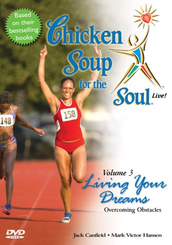 Chicken Soup for the Soul, Vol. 3: Living Your Dreams: Overcoming Obstacles - DVD - www.Shopthatapp.com