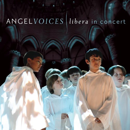 Angel Voices-Libera in Concert