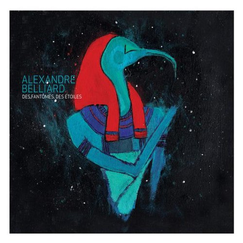 Alexandre Belliard / Des Fantômes, des étoiles - CD (Used)
