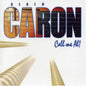 Alain Caron / Call Me Al! - CD