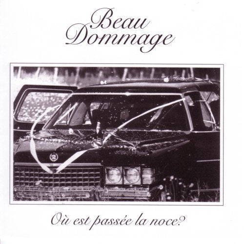 Beau Dommage / Ou Est Passee La Noce? - CD (Used) - www.Shopthatapp.com