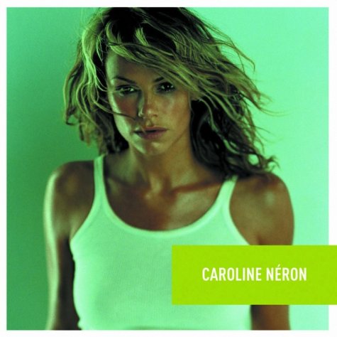Caroline Néron / Caroline Néron - CD (Used) - www.Shopthatapp.com