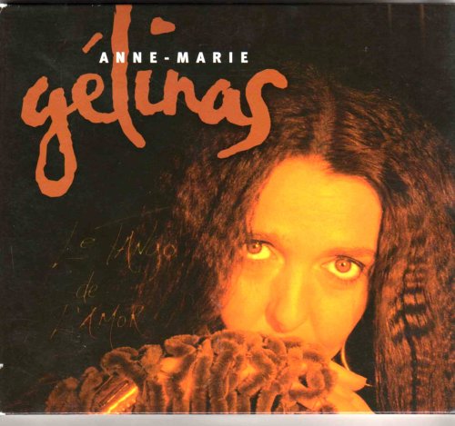 Anne-Marie Gélinas / Tango de l'amour - CD (Used)