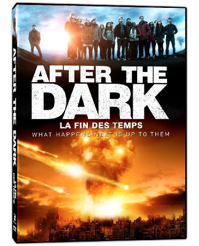 After the Dark / La fin des temps (Bilingual)