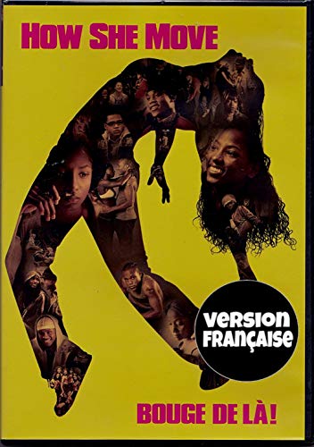 Bouge de Là! - How She Move (English/French) 2008 (Widescreen) Régie au Québec (Cover Bilingue) - www.Shopthatapp.com