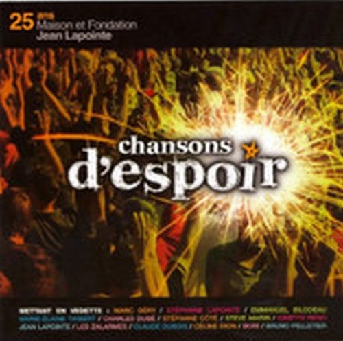 Chansons D'espoir: 25 Ans Maison et Fondation Jean Lapointe - www.Shopthatapp.com