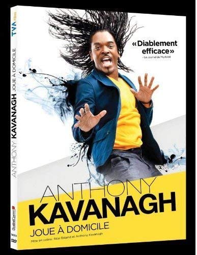 Anthony Kavanagh /  Joue à domicile - DVD (Used)