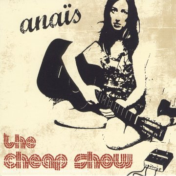 Anaïs / The Cheap Show - CD (Used)