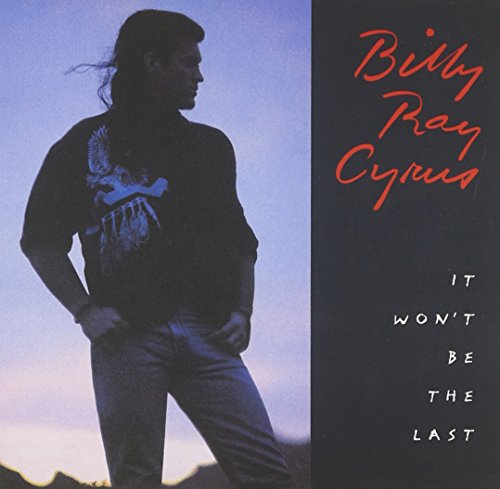 Billy Ray Cirus / It Won't Be the Last - CD (Used) - www.Shopthatapp.com