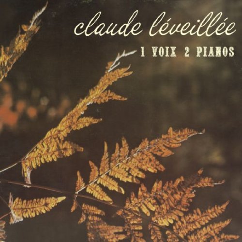 Claude Leveillée / 1 Voix 2 Pianos - CD (Used)