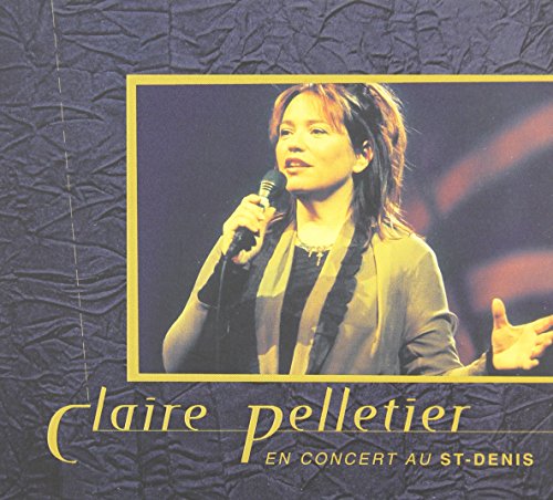 Claire Pelletier / En concert au St-Denis - CD (Used)