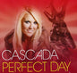 Cascada / Perfect Day - CD (Used) - www.Shopthatapp.com