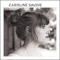 Caroline Savoie / Caroline Savoie - CD - www.Shopthatapp.com