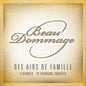 Beau Dommage / Des Airs De Famille - CD (Used) - www.Shopthatapp.com