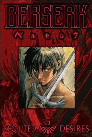 Berserk #5 - Requited Desires - www.Shopthatapp.com