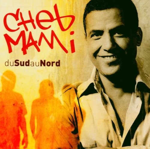 Cheb Mami / Du Sud Au Nord - CD (Used) - www.Shopthatapp.com