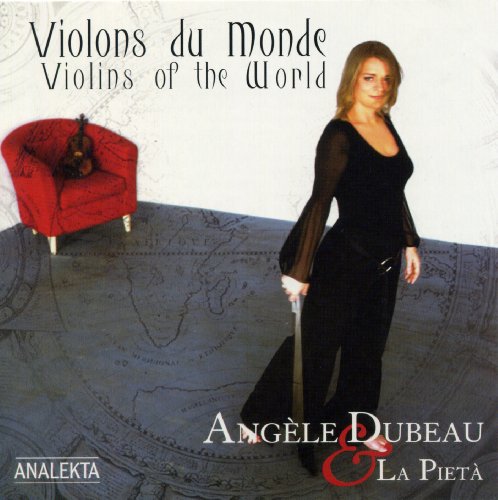 Angèle Dubeau & La Pieta / Violins of the World \ Violons du Monde - CD (Used)