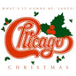Christmas: What's It Gonna Be Santa by Chicago (2003-05-03)