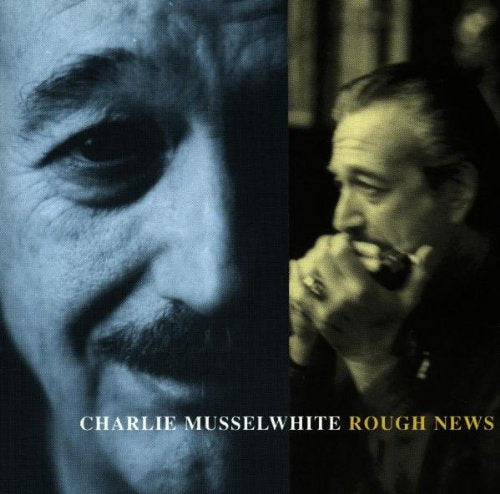 Charlie Musselwhite / Rough News - CD (Used) - www.Shopthatapp.com