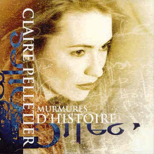 Claire Pelletier / Murmures d'histoire - CD (Used)