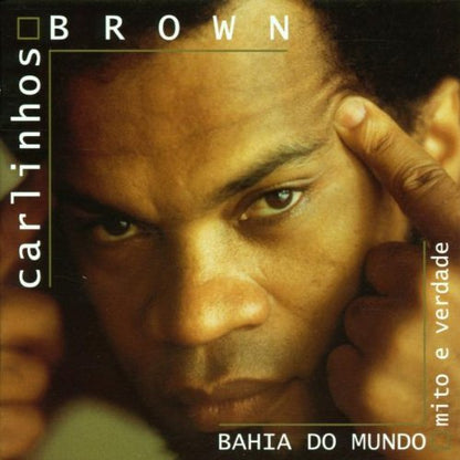 Bahia Do Mundo: Mito e Verdade [IMPORT] [Audio CD] Brown, Carlinhos - www.Shopthatapp.com