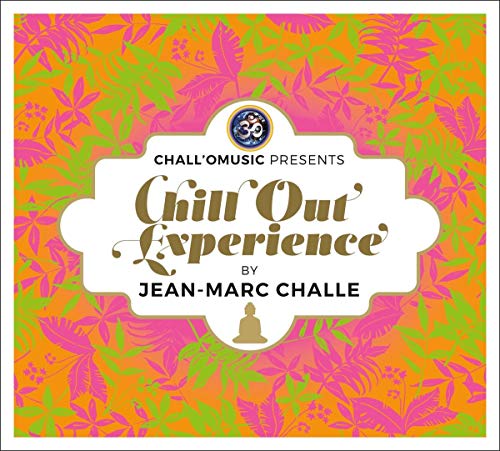 Chall'O'Music Presents Chill Out Experience - www.Shopthatapp.com