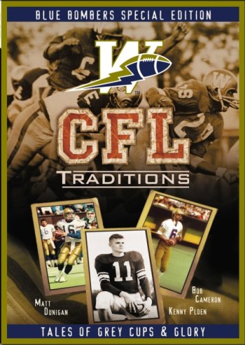 CFL Traditions: Winnipeg Blue Bombers - DVD - www.Shopthatapp.com