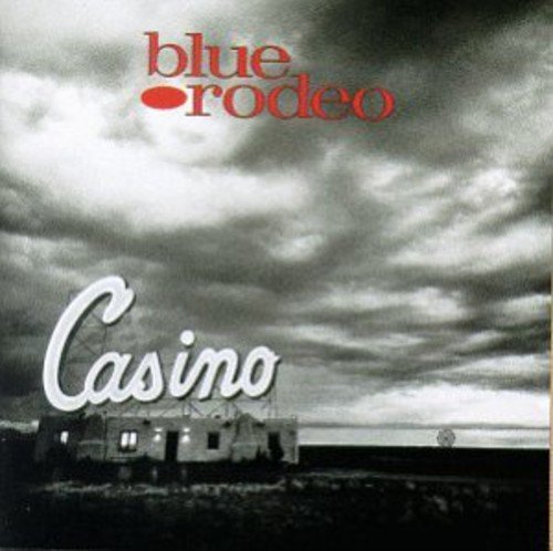 Blue Rodeo / Casino - CD (Used) - www.Shopthatapp.com