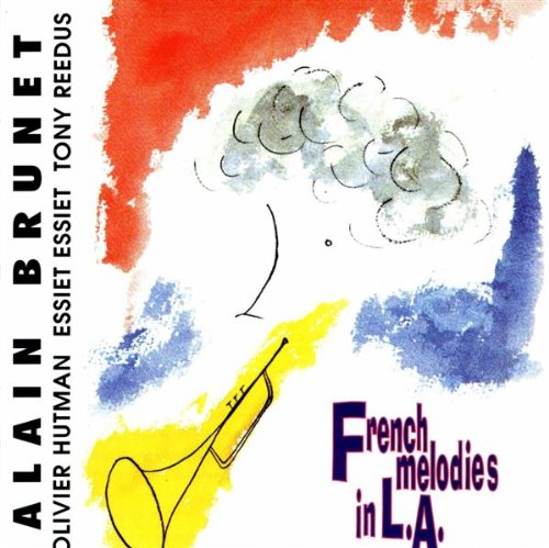Alain Brunet / French Melodies in L.A. - CD (Used)