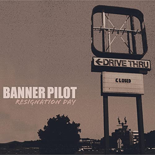 Banner Pilot / Resignation Day - CD - www.Shopthatapp.com