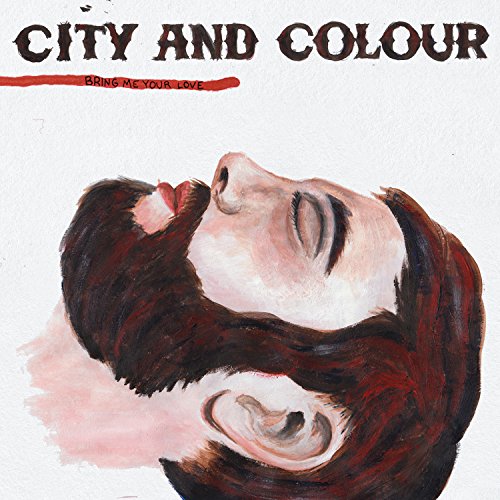 City And Colour / Bring Me Your Love - CD (Used)