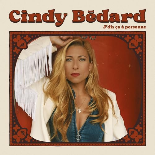 Cindy Bedard / J'Dis Ca A Personne - CD