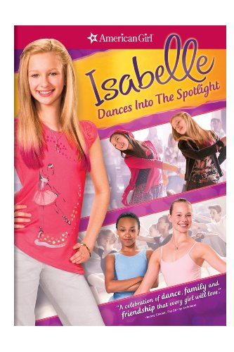 An American Girl: Isabelle Dances Into Spotlight [Import]