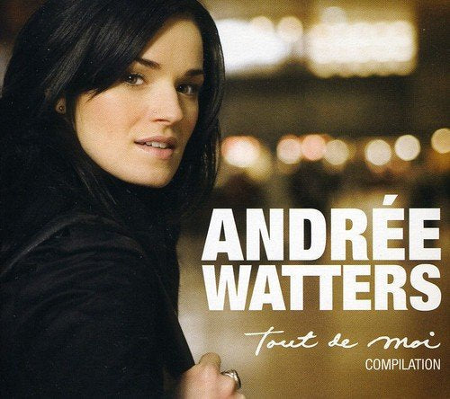 Andrée Watters / Compilation Tout De Moi - CD (Used)