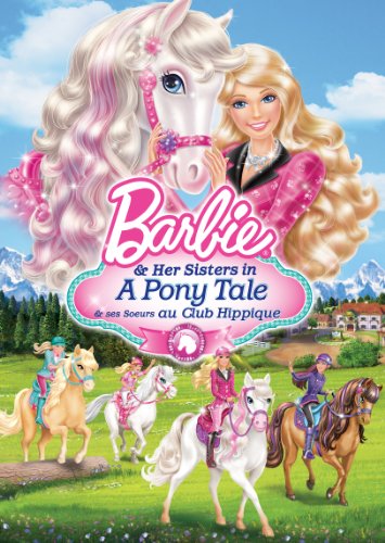 Barbie & Her Sisters in A Pony Tale/ Barbie & ses Soeurs au Club Hippique (Bilingual) - www.Shopthatapp.com