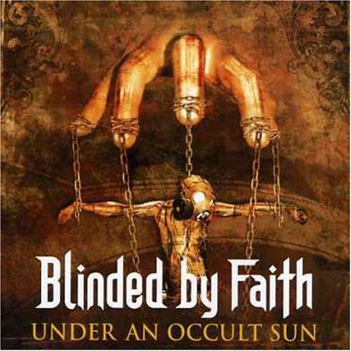 Blinded By Faith / Under An Occult Sun - CD (Used) - www.Shopthatapp.com