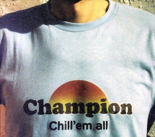 Champion / Chill'em All - CD (Used) - www.Shopthatapp.com