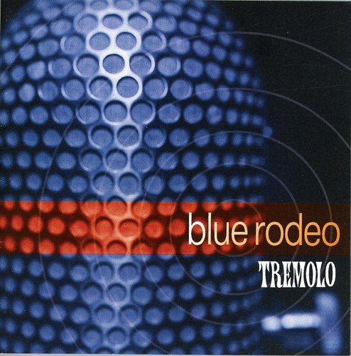 Blue Rodeo / Tremolo - CD (Used) - www.Shopthatapp.com