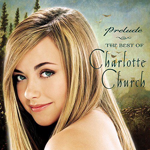 Charlotte Church / Prelude: The Best Of - CD (Used) - www.Shopthatapp.com