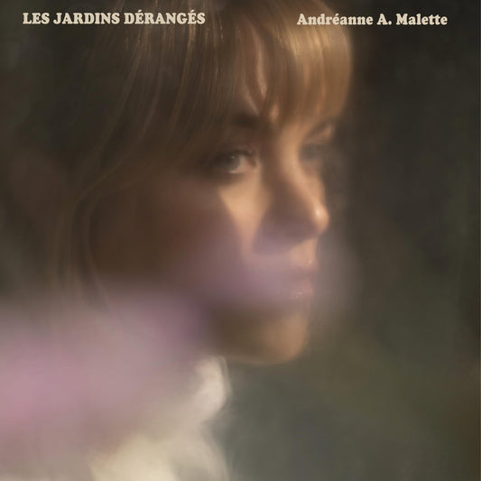 Andreanne A. Malette / Les Jardins Deranges - CD - www.Shopthatapp.com