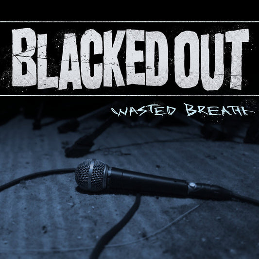 Blacked Out / Wasted Breath (EP) - CD - www.Shopthatapp.com
