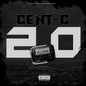 Cent-C / 2.0 (EP) - CD - www.Shopthatapp.com