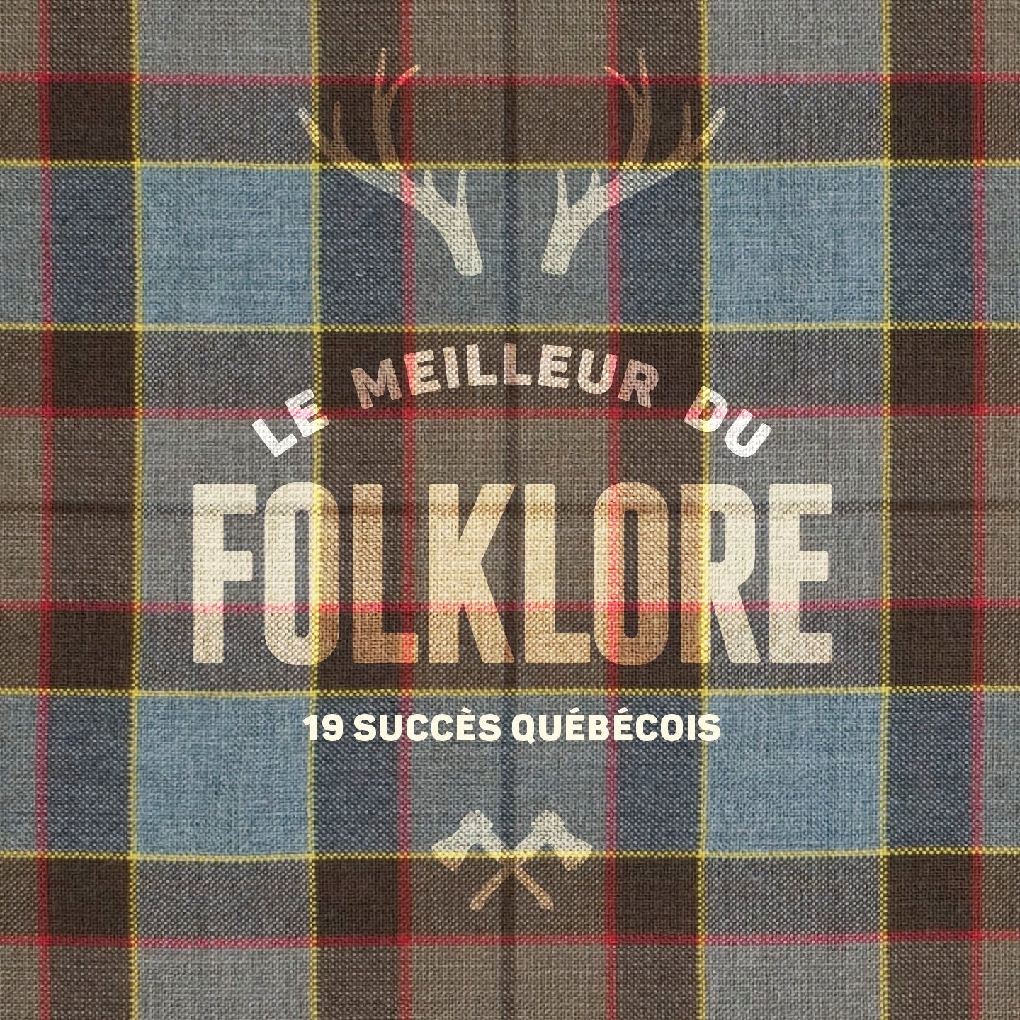 Artistes variés / Le meilleur du folklore : 19 succès québécois - CD