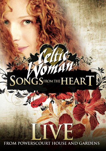 Celtic Woman: Songs from the Heart - Live from Powerscourt House and Gardens - www.Shopthatapp.com