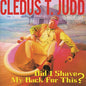 Cledus T. Judd / Did I Shave My Back For This? - CD - www.Shopthatapp.com