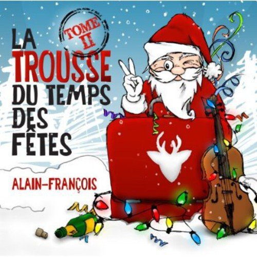 Alain-Francois / La trousse du temps des Fetes Tome II - CD (Used) - www.Shopthatapp.com