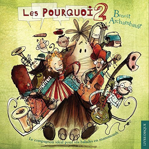 Benoit Archambault / Les Pourquoi 2 - CD/Livre (Used) - www.Shopthatapp.com